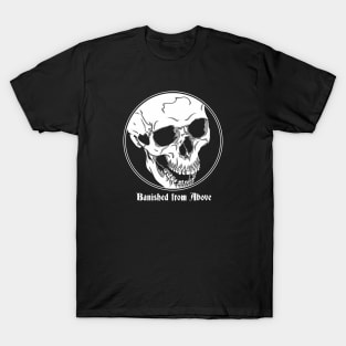 Banished from above T-Shirt